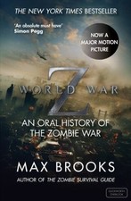 World War Z: An Oral History of the Zombie War,Max Brooks- 9780715643099
