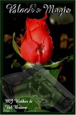 Black's Magic,M J Walker, Val