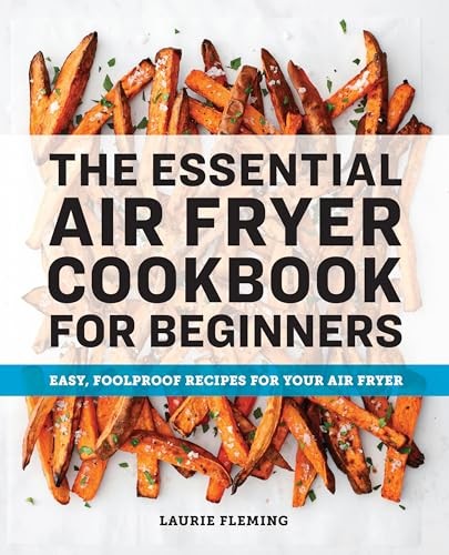 The essential air fryer - the,