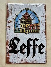 LEFFE BELGIAN BLONDE BEER METAL PLAQUE SIGN BAR PUB MAN CAVE CRAFT 20 x 30 