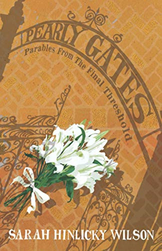 Pearly gates parables from - pearly, gates: