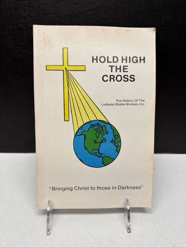 Hold high the cross - hold,