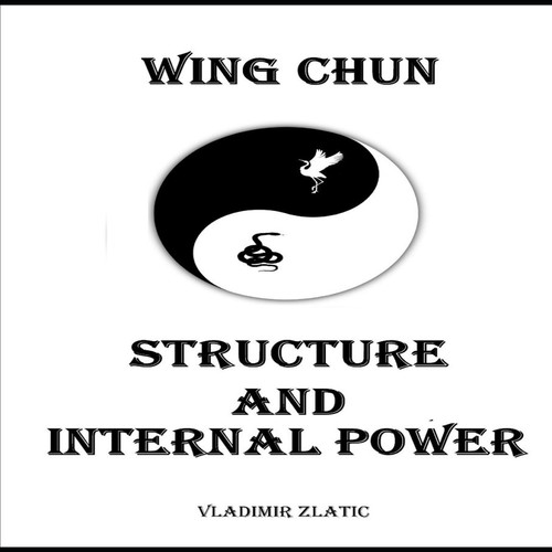 Wing chun structure and - chun,
