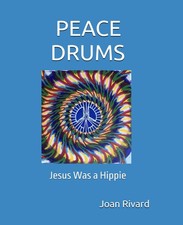 PEACE DRUMS: Jesus Was a Hippie