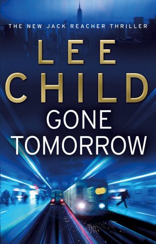 Gone tomorrow jack reacher - gone, (jack
