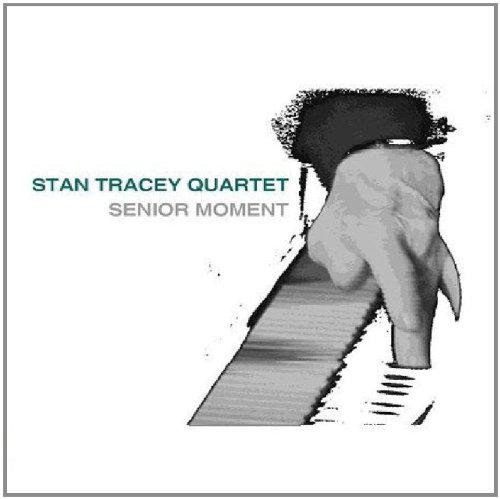 Senior moment stan tracey - senior,