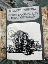 WITCHES, GOBLINS AND THE OTHER