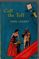 John Creasey CALL THE TOFF H&S