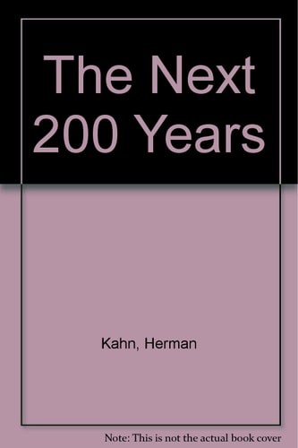 The next 200 years - the,