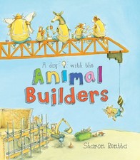 A Day with the Animal Builders by Rentta, Sharon Book The Cheap Fast Free Post