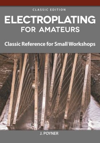 Electroplating for amateurs - electroplating,