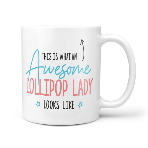 Awesome lollipop lady - awesome, gift