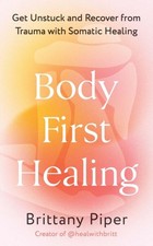 Body First Healing by Brittany
