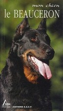 Le beauceron : Un campagnard loyal et courageux ... | Book | condition very good