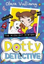 Dotty Detective: The midnight mystery by Clara Vulliamy (Paperback / softback)