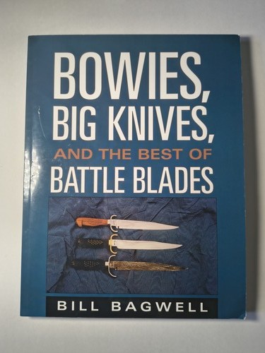 Bowies big knives and the - bowies,,