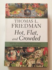 Hot, Flat, and Crowded Why We