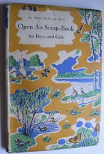 Malcolm Saville.Open Air Scrap Book for Boys and Girls.c.1946.Tunnicliffe.HB/DW