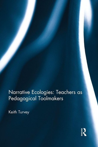 Narrative ecologies teachers - narrative, ecologies:
