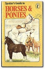 Spotter's Guide To Horses And