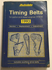 AUTODATA TIMING BELTS ILLUSTRATED MANUAL audi ford bmw citroen rover 1974-1993