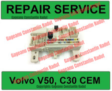 Volvo CEM REPAIR SERVICE for 31254749 V50 C30 CEM Central Electronic Module