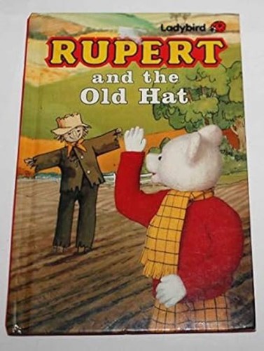Rupert and the old hat - and,