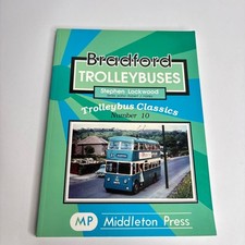 Bradford Trolleybuses Stephen Lockwood Trolleybus Classics No 10 Middleton Press