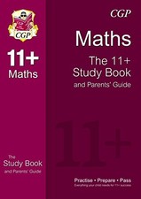The 11+ Maths Study Book and