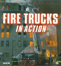 Fire Trucks in Action Paperback George Hall