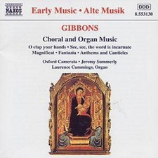 Orlando Gibbons: Choral and