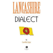 Lancashire Dialect: a