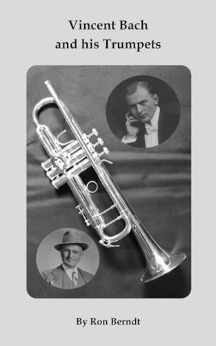Vincent bach and - bach, his