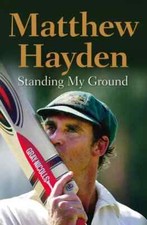 Matthew Hayden - Standing My