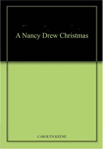 Nancy drew christmas - a, (nancy