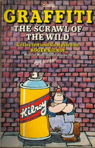 Graffiti the scrawl - the, of