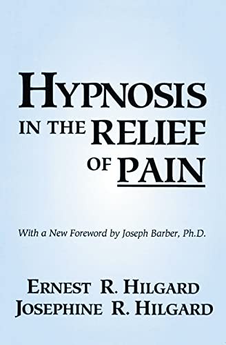 Hypnosis the relief pain - the, of