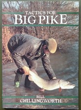 Tactics For Big Pike by Bill Chillinworth 1st Ed P/B Signed x2 Pike Fishing Book
