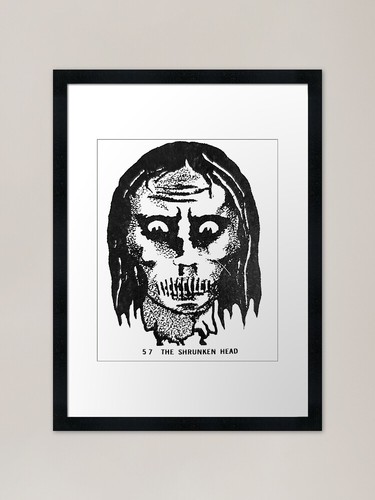 The shrunken head framed - the, art
