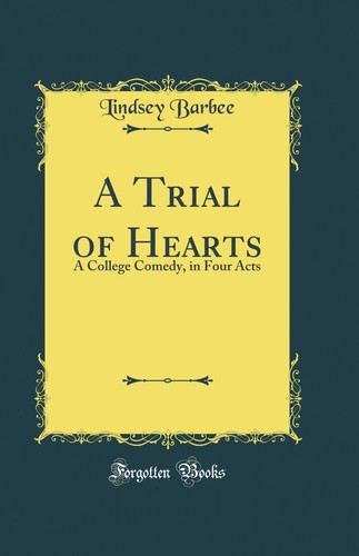 Trial hearts a college - trial, of