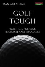 Golf Tough: Practice, Prepare
