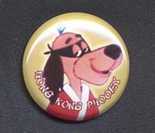 HONG KONG PHOOEY Badge Button