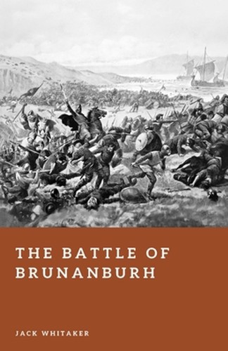 The battle brunanburh king - of, brunanburh: