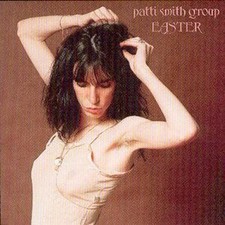 The Patti Smith Group: Easter