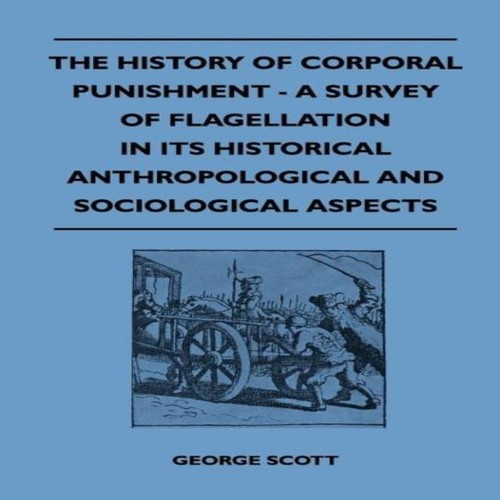 The history corporal - the, of