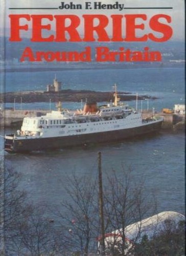 Ferries around britain john - ferries, by