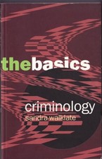 Criminology: The Basics by