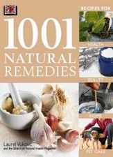 1001 Natural Remedies By Laurel Vukovic. 9780751364477