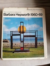 Barbara Hepworth Sculpture 1960-69 Ed. Alan Bowness. Signed & Inscribed.St Ives