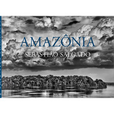Sebastiao Salgado. Amazônia. Sebastião Salgado